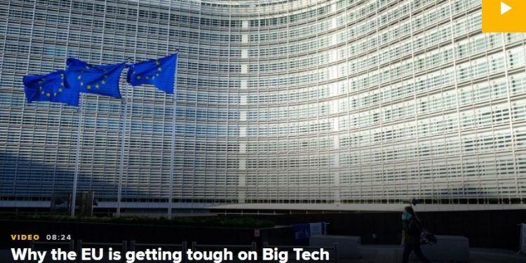 EU Initiates Sweeping Laws That Seek to Curb the Excesses of Big Techs