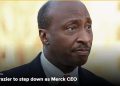 Merck CEO Kenneth Frazier Steps Down, CFO Robert Davis Takes Over